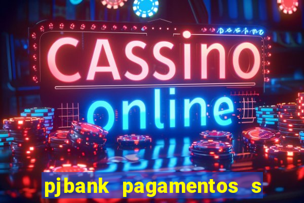 pjbank pagamentos s a 1